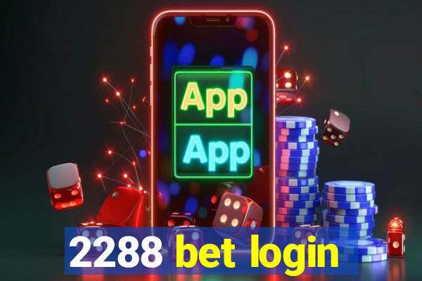 2288 bet login